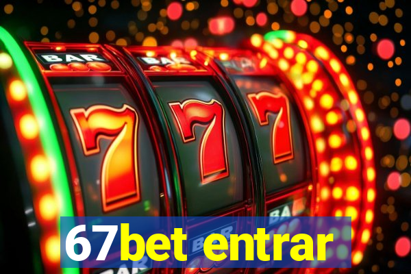 67bet entrar